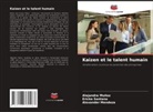 Alexander Mendoza, Alejandra Muñoz, Ericka Santana - Kaizen et le talent humain