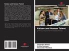 Alexander Mendoza, Alejandra Muñoz, Ericka Santana - Kaizen and Human Talent