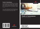 Joseba Izaga, Carlos Jacomino, Nelson Sevilla - Truth or Convenience