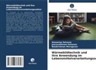 Jeevarathinam Ganesan, Muruges, Balakrishnan Murugesan, Aiswariya Selvaraj - Wärmebildtechnik und ihre Anwendung im Lebensmittelverarbeitungssektor