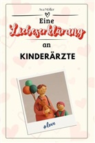 Ava Möller - Eine Liebeserklärung an Kinderärzte - Die große Hommage - das perfekte Geschenk für Weihnachten und Geburtstag und jeden Anlass