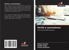 Joseba Izaga, Carlos Jacomino, Nelson Sevilla - Verità o convenienza