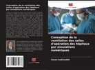 Sasan Sadrizadeh - Conception de la ventilation des salles d'opération des hôpitaux par simulations numériques