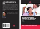 Walaa M. Abdelrahman Mohammed - Avaliação do papel feminino na disfunção sexual masculina no Egito