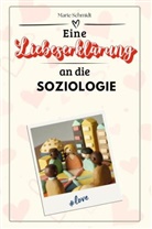 Marie Schmidt - Eine Liebeserklärung an die Soziologie - Die große Hommage - das perfekte Geschenk für Weihnachten und Geburtstag und jeden Anlass
