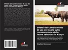 Stephen Nyamasyo - Effetti del cambiamento di uso del suolo sulla conservazione della fauna selvatica in Kenya