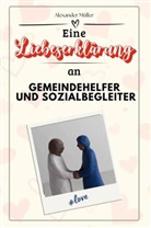 Alexander Müller - Eine Liebeserklärung an Gemeindehelfer und Sozialbegleiter - Die große Hommage - das perfekte Geschenk für Weihnachten und Geburtstag und jeden Anlass