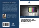 Malihe Bahari - Fernsehästhetik und historische Architektur: Eine Bewertung
