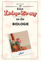 Elias Fischer - Eine Liebeserklärung an die Biologie - Die große Hommage - das perfekte Geschenk für Weihnachten und Geburtstag und jeden Anlass