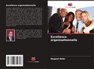 Wageeh Nafei - Excellence organisationnelle