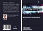 Parth Chhabria, Tejal Chhabria, Punit Mulchandani - Forensische pedodontie