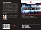 Parth Chhabria, Tejal Chhabria, Punit Mulchandani - Pédodontie légale