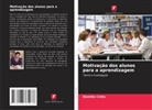 Daniela Cretu - Motivação dos alunos para a aprendizagem