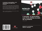 Maha M. Alsubaie, Robert B. van Huystee, Robert B. van Huystee - L'enzyme, la peroxydase, avec trois moitiés au-delà de la protéine