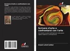Amjed Lateef Jabbar - Scrivere d'arte o confrontarsi con l'arte