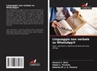 Sanara C. Baia, Antonio M. J. S. Pereira, Izaias L. Tavares - Linguaggio non verbale su WhatsApp®