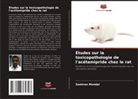 Samiran Mondal - Études sur la toxicopathologie de l'acétamipride chez le rat