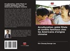 Kin Cheung George Lee - Acculturation, piété filiale et conflits familiaux chez les Américains d'origine chinoise