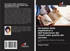 Nagesh Gopal - Un'analisi delle aspettative e dell'esperienza dei clienti sulla qualità del servizio