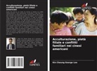 Kin Cheung George Lee - Acculturazione, pietà filiale e conflitti familiari nei cinesi americani