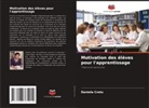Daniela Cretu - Motivation des élèves pour l'apprentissage