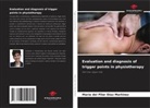 María del Pilar Díaz Martínez - Evaluation and diagnosis of trigger points in physiotherapy
