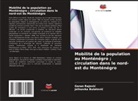 Jelisavka Bulatovi¿, Jelisavka Bulatovic, Goran Rajovi¿, Goran Rajovic - Mobilité de la population au Monténégro ; circulation dans le nord-est du Monténégro
