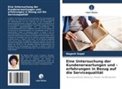 Nagesh Gopal - Eine Untersuchung der Kundenerwartungen und -erfahrungen in Bezug auf die Servicequalität