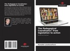 Ronaldo Lasakoswitsck - The Pedagogical Coordinator: from legislation to action