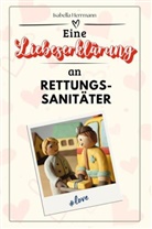 Isabella Herrmann - Eine Liebeserklärung an Rettungssanitäter - Die große Hommage - das perfekte Geschenk für Weihnachten und Geburtstag und jeden Anlass