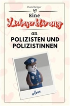 David Krüger - Eine Liebeserklärung an Polizisten und Polizistinnen - Die große Hommage - das perfekte Geschenk für Weihnachten und Geburtstag und jeden Anlass