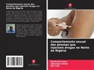 Adesegun Fatusi, Desmond Iriaye, Bisi Loto - Comportamento sexual das pessoas que injectam drogas no Norte da Nigéria