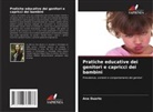 Ana Duarte - Pratiche educative dei genitori e capricci dei bambini