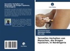 Adesegun Fatusi, Desmond Iriaye, Bisi Loto - Sexuelles Verhalten von Menschen, die Drogen injizieren, in Nordnigeria