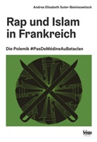Suter-Bieinisowitsch Andrea Elisabeth - Rap und Islam in Frankreich