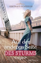 Gertraud Schöpflin - Auf der anderen Seite des Sturms