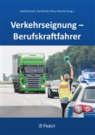 Ewald Brandt, Paul Brieler, Klaus Püschel - Verkehrseignung - Berufskraftfahrer