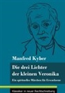 Manfred Kyber, Klara Neuhaus-Richter - Die drei Lichter der kleinen Veronika