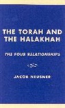 Jacob Neusner - The Torah and the Halakhah