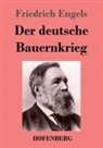Friedrich Engels - Der deutsche Bauernkrieg