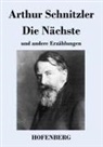 Arthur Schnitzler - Die Nächste