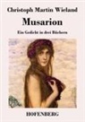 Christoph Martin Wieland - Musarion