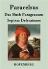 Paracelsus - Das Buch Paragranum / Septem Defensiones