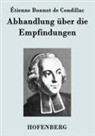 Étienne Bonnot De Condillac, Étienne Bonnot de Condillac - Abhandlung über die Empfindungen