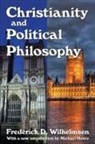 Frederick D. Wilhelmsen, Wilhelmsen Frederick D. - Christianity and Political Philosophy
