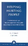 Argile A. Smith, Asa R. Sphar, Sphar Asa R. - Helping Hurting People