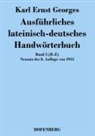 Karl Ernst Georges, Karl Ernst Georges - Ausführliches lateinisch-deutsches Handwörterbuch