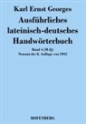 Karl Ernst Georges, Karl Ernst Georges - Ausführliches lateinisch-deutsches Handwörterbuch