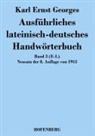 Karl Ernst Georges, Karl Ernst Georges - Ausführliches lateinisch-deutsches Handwörterbuch