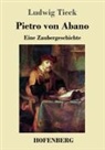 Ludwig Tieck - Pietro von Abano